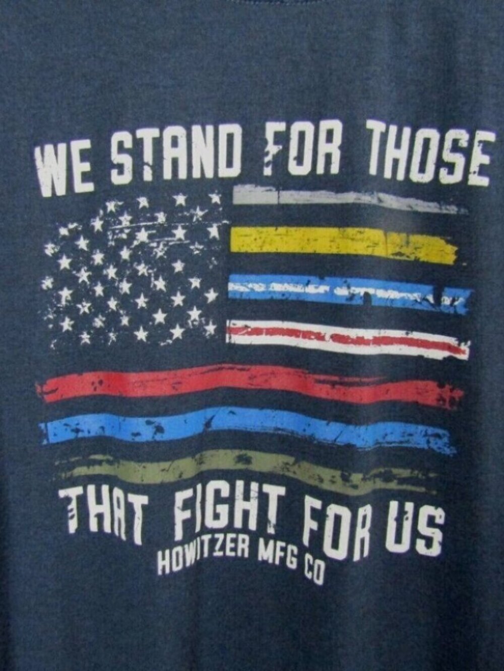 Howitzer Mfg T Shirt We Stand For Those That Fight For US Mens Size XL Flag